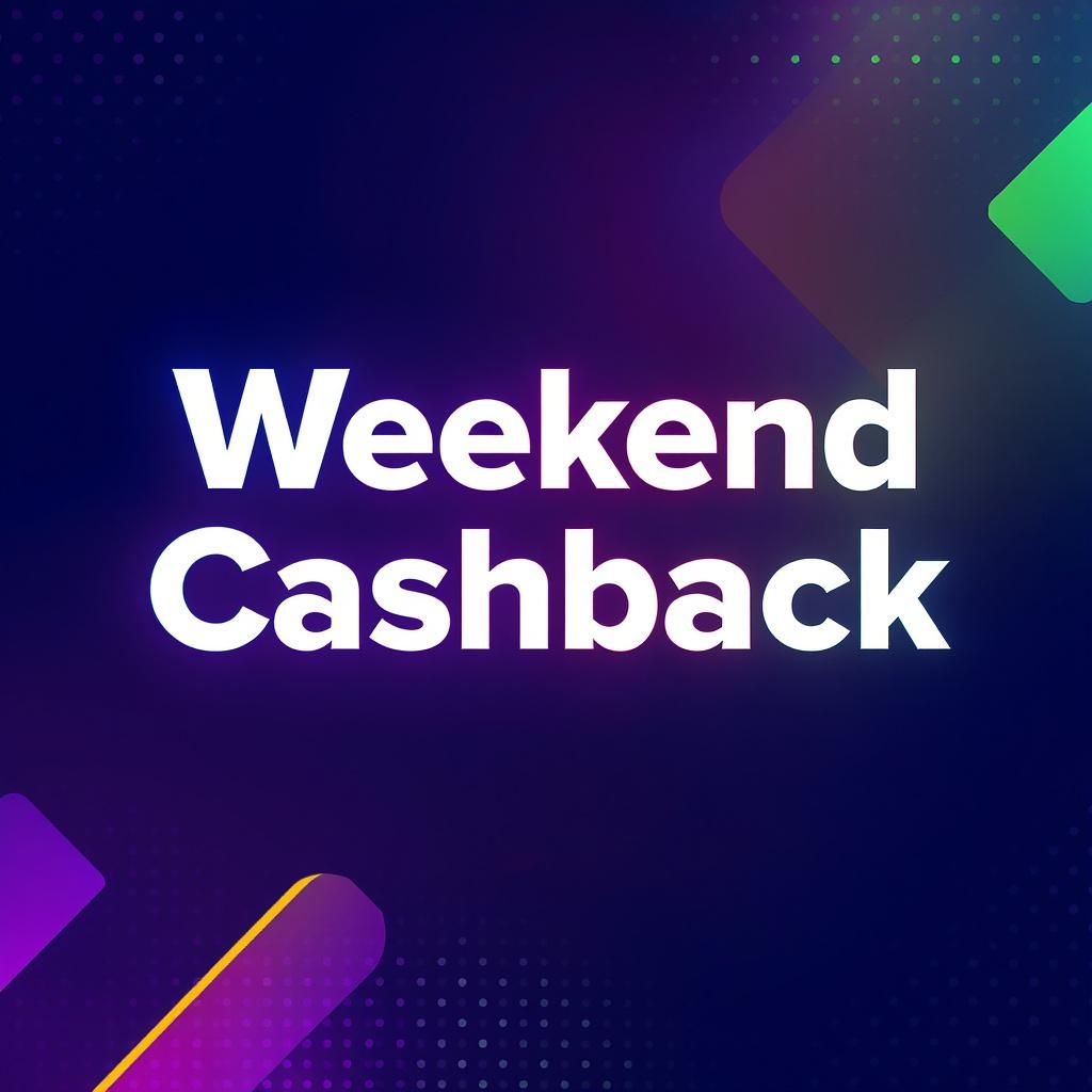Weekend Cashback